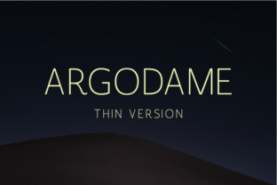 Argodame Thin: A Font for Clear Campaigns