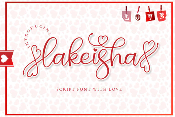 Lakeisha: A Romantic Script Font