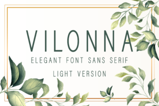 Vilonna Light: A Font for Modern Campaigns